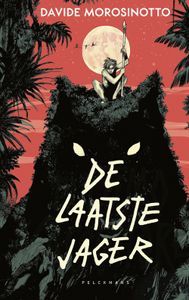 De laatste jager - Davide Morosinotto - ebook