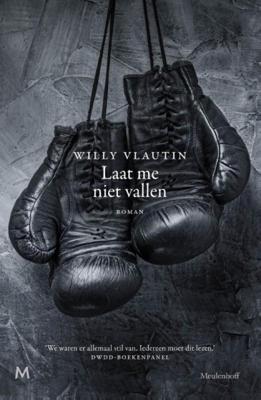 Willy Vlautin Laat me niet vallen Willy Vlautin Laat me niet vallen