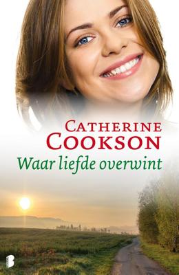 Waar liefde overwint - Catherine Cookson - ebook