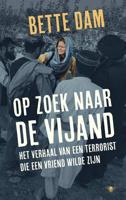 Op zoek naar de vijand - Bette Dam - Paperback (9789403144207)