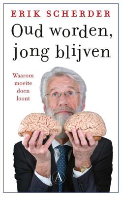 Oud worden, jong blijven - Erik Scherder - Paperback (9789025316273)
