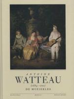 Antoine Watteau - Florence Raymond - Hardcover (9789491376375)