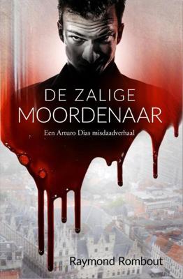 De Zalige Moordenaar - Raymond Rombout - Paperback (9781916268531) De Zalige Moordenaar - Raymond Rombout - Paperback (9781916268531)