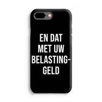 Belastinggeld - Zwart: iPhone 8 Plus Tough Case - thumbnail