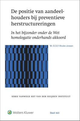 De positie van aandeelhouders bij preventieve herstructureringen - S.C.E.F. Moulen Janssen - Hardcover (9789013158670)