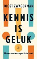 Kennis is geluk - Joost Zwagerman - Paperback (9789029583909)