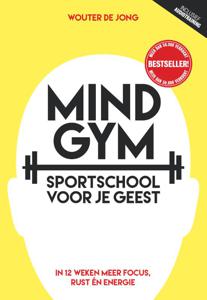 Mindgym, sportschool voor je geest (Paperback)