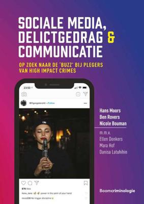 Sociale media, delictgedrag & communicatie - Ben Rovers, Hans Moors, Nicole Bouman - Paperback (9789462369481) Sociale media, delictgedrag & communicatie - Ben Rovers, Hans Moors, Nicole Bouman - Paperback (9789462369481)