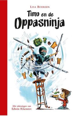 Timo en de oppasninja - Lisa Boersen - Hardcover (9789025761554) Timo en de oppasninja - Lisa Boersen - Hardcover (9789025761554)