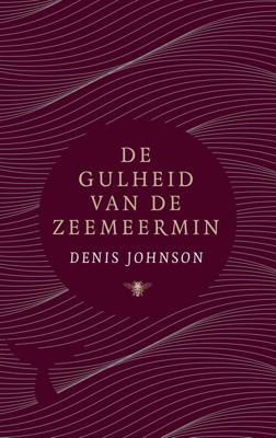 De gulheid van de zeemeermin - Denis Johnson - eBook (9789403114002) De gulheid van de zeemeermin - Denis Johnson - eBook (9789403114002)