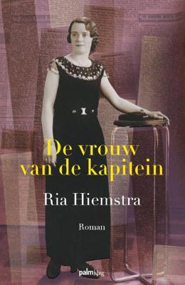 De vrouw van de kapitein - Ria Hiemstra - Paperback (9789493245587)