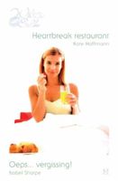 Heartbreak restaurant ; Oeps... vergissing! - Kate Hoffmann, Isabel Sharpe - ebook - thumbnail