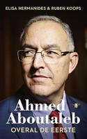 Ahmed Aboutaleb: Overal de eerste