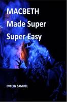 Macbeth: Made Super Super Easy (English Edition)