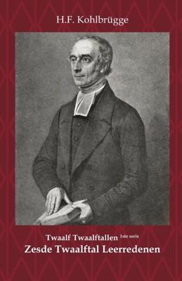 Twaalftal Leerredenen I - 6 - H.F. Kohlbrügge - Paperback (9789057196072)