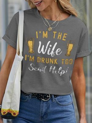 Women's I Am The Wife I Am Drunk Too Send Help Funny Graphic Print Valentine's Day Gift Couple Loose Cotton Crew Neck Casual T-Shirt Women's I Am The Wife I Am Drunk Too Send Help Funny Graphic Print Valentine's Day Gift Couple Loose Cotton Crew Neck Casual T-Shirt