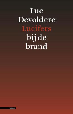 Lucifers bij de brand - Luc Devoldere - ebook