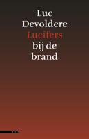 Lucifers bij de brand - Luc Devoldere - ebook