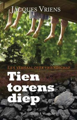 Tien torens diep - Jacques Vriens - Hardcover (9789047510598) Tien torens diep - Jacques Vriens - Hardcover (9789047510598)
