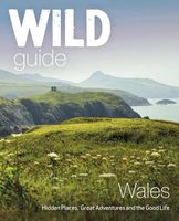 Reisgids Wild Guide Wales | Wild Things Publishing - thumbnail