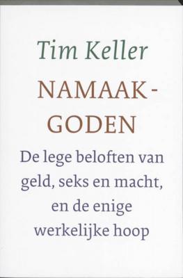 Tim Keller Namaakgoden Tim Keller Namaakgoden