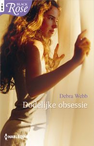 Dodelijke obsessie - Debra Webb - ebook