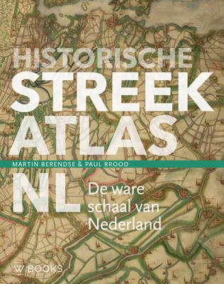 Historische streekatlas - Martin Berendse, Paul Brood - Hardcover (9789462583887) Historische streekatlas - Martin Berendse, Paul Brood - Hardcover (9789462583887)