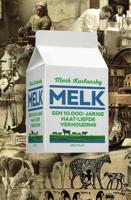 Melk - Mark Kurlansky - eBook (9789000366644)