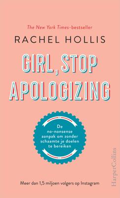 Girl, Stop Apologizing - Rachel Hollis - eBook (9789402759297)