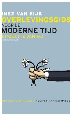Overlevingsgids voor de moderne tijd - Inez van Eijk - eBook (9789025433017)