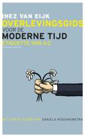 Overlevingsgids voor de moderne tijd - Inez van Eijk - eBook (9789025433017)