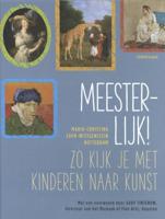 Meesterlijk! - Maria-Christina Sayn-Witggenstein Nottebohm - Hardcover (9789047711711)