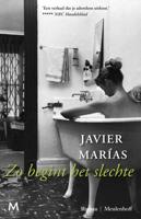 Zo begint het slechte - Javier Marías - Paperback (9789029091695)