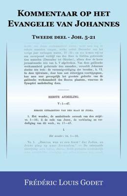 Kommentaar op het Evangelie van Johannes 2 - Frédéric Louis Godet - Paperback (9789057194658) Kommentaar op het Evangelie van Johannes 2 - Frédéric Louis Godet - Paperback (9789057194658)