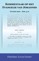 Kommentaar op het Evangelie van Johannes 2 - Frédéric Louis Godet - Paperback (9789057194658)