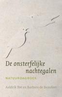 De onsterfelijke nachtegalen - Aaldrik Pot, Barbara de Beaufort - ebook
