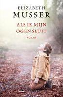 Als ik mijn ogen sluit - Elizabeth Musser - ebook - thumbnail