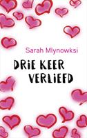 Drie keer verliefd - Sarah Mlynowski - eBook (9789402753592)