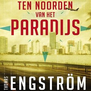 Ten noorden van het paradijs