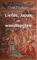 Liefde, Japan en wandtapijten - Chris Pasteger - Paperback (9789054294795)