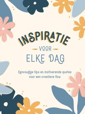 Inspiratie voor elke dag - Katherine Bassford - Hardcover (9789036645591) Inspiratie voor elke dag - Katherine Bassford - Hardcover (9789036645591)