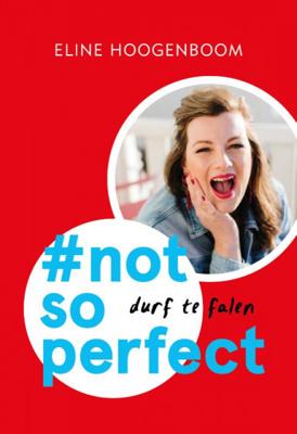 Eline Hoogenboom #not so perfect (Midprice) Eline Hoogenboom #not so perfect (Midprice)