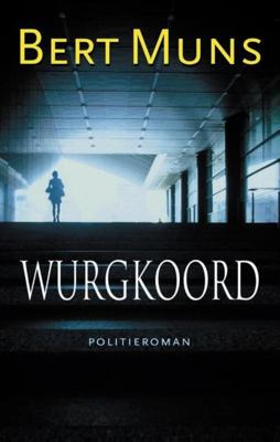 Wurgkoord - Bert Muns - eBook (9789021802275)
