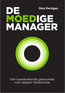 De moedige manager - Gian Kerstges - ebook