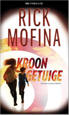 Kroongetuige - Rick Mofina - eBook (9789461994141)