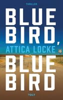 Bluebird, bluebird - Attica Locke - ebook - thumbnail