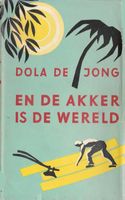 En de akker is de wereld - Dola de Jong - ebook - thumbnail