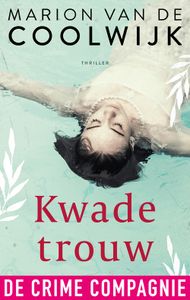 Kwade trouw - Marion van de Coolwijk - ebook