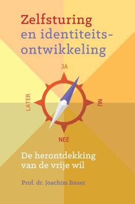 Zelfsturing en identiteitsontwikkeling - Joachim Bauer - Paperback (9789463160346) Zelfsturing en identiteitsontwikkeling - Joachim Bauer - Paperback (9789463160346)