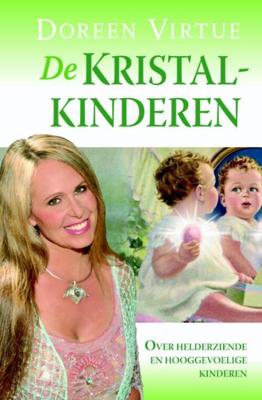 De Kristalkinderen - Doreen Virtue - eBook (9789460235276) De Kristalkinderen - Doreen Virtue - eBook (9789460235276)